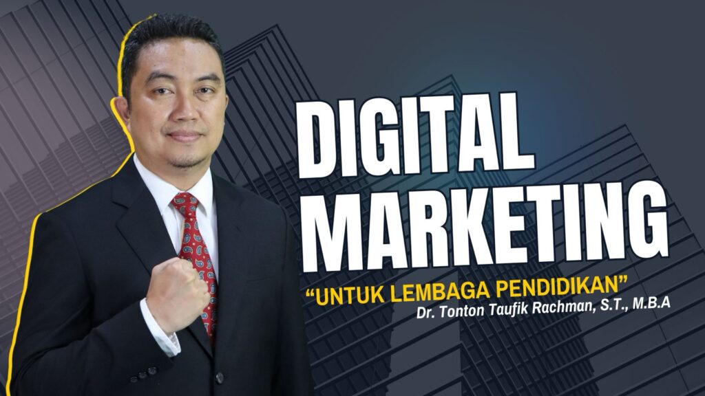 Digital Marketing Lembaga Pendidikan: Strategi Modern untuk Mempercepat Pertumbuhan dan Meningkatkan Daya Saing
