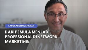 Network Marketing Revolution: Panduan Lengkap Menuju Sukses Profesional